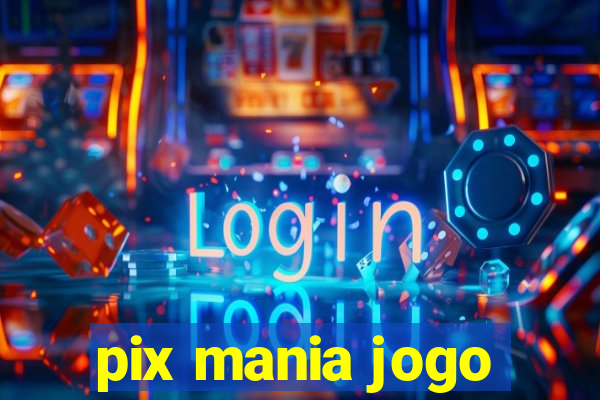 pix mania jogo